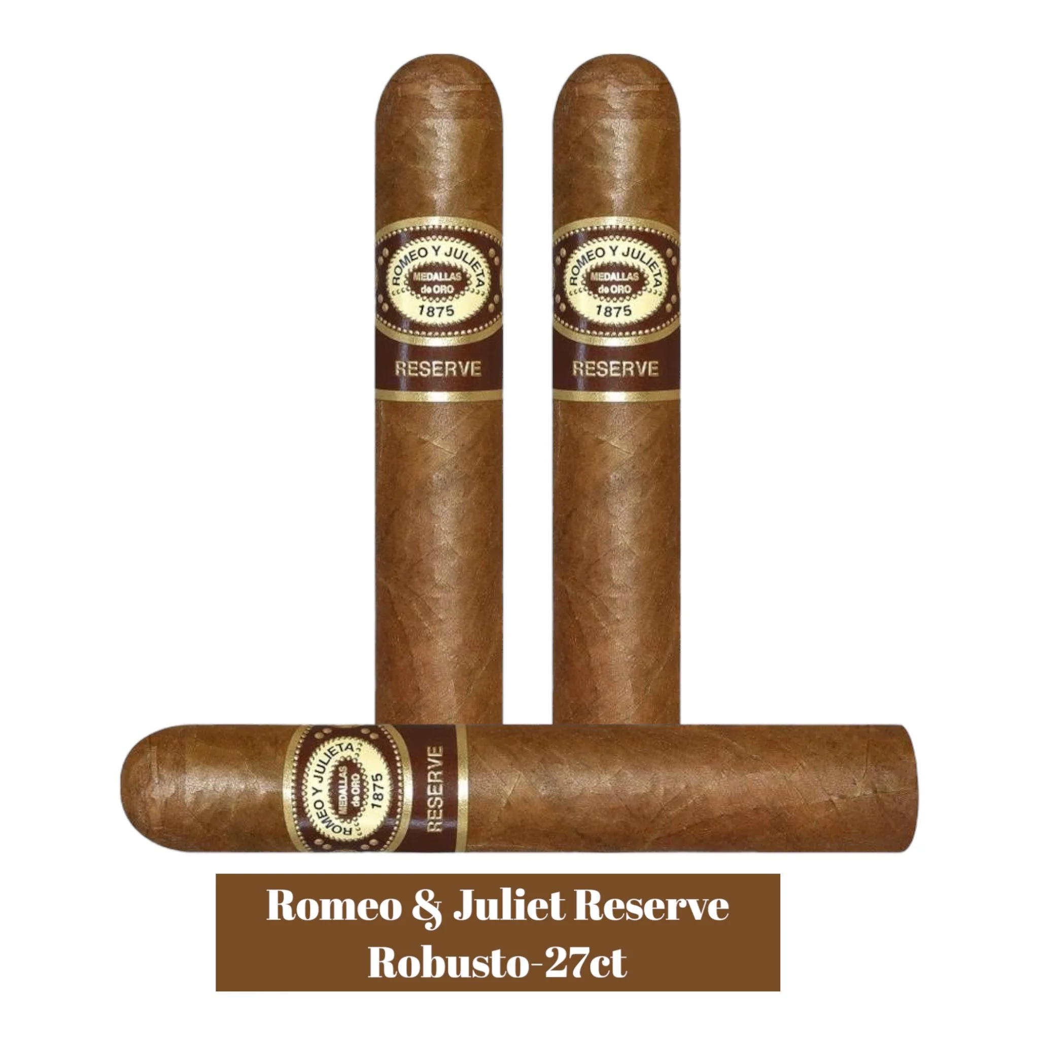 Romeo & Juliet Reserve Robusto-27ct - Image 2